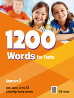 1200 Words for Tests Starters 1 Przygotowanie do egzaminu Cambridge YLE