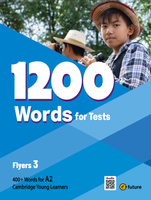 1200 Words for Tests Flyers 3 Przygotowanie do egzaminu Cambridge YLE